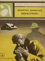 Moartea semneaza indescifrabil - Rodica Ojog-Brasoveanu